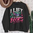 I Lift So I Can Carry More Books Reading Reader Workout Gym Sweatshirt Gifts for Old Women