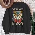 Literary Bird Reading Owl You Need Is Books Sweatshirt Gifts for Old Women Literary Bird Reading Owl You Need Is Books Sweatshirt Gifts for Old Women