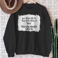 Live Your LIfe So That If It Were A Book Florida Would Ban Sweatshirt Gifts for Old Women