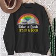 Take A Look It's A Book Retro Rainbow T-Shirt Sweatshirt Gifts for Old Women