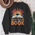 Take A Look It's In A Book Retro Reading Book Lover Sweatshirt Gifts for Old Women Take A Look It's In A Book Retro Reading Book Lover Sweatshirt Gifts for Old Women