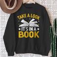 Take A Look It's In A Book Sweatshirt Gifts for Old Women