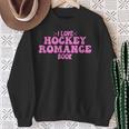 I Love Hockey Romance Book Hockey Lover Bookish Quote Sweatshirt Gifts for Old Women I Love Hockey Romance Book Hockey Lover Bookish Quote Sweatshirt Gifts for Old Women