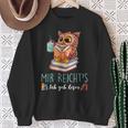 Mir Reicht's Ich Geh Resen Books Reading Fan Bookworm Owls Sweatshirt Gifts for Old Women Mir Reicht's Ich Geh Resen Books Reading Fan Bookworm Owls Sweatshirt Gifts for Old Women