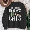 All I Need Is Books And Cats Book And Cat Lover Sweatshirt Gifts for Old Women