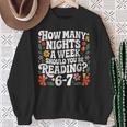 How Many Nights A Week Should You Be Reading 6-7 Books Sweatshirt Gifts for Old Women How Many Nights A Week Should You Be Reading 6-7 Books Sweatshirt Gifts for Old Women