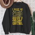 I Have No Shelf Control With Book Lover w Reading w Bookworm Sweatshirt Gifts for Old Women