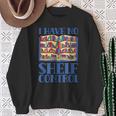 I Have No Shelf Control Books Lover Library Librarian Sweatshirt Gifts for Old Women I Have No Shelf Control Books Lover Library Librarian Sweatshirt Gifts for Old Women