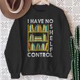 I Have No Shelf Control Librarian Bookshelf Reading Sweatshirt Gifts for Old Women