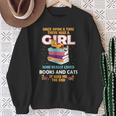 Once Upon A Time There Was A Girl Who Loves Books And Cats Sweatshirt Gifts for Old Women Once Upon A Time There Was A Girl Who Loves Books And Cats Sweatshirt Gifts for Old Women