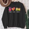 Peace Love Books Reader Librarian Library Book Sweatshirt Gifts for Old Women