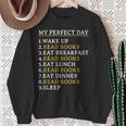 My Perfect Day Read Books Bookworm Book Lover Sweatshirt Gifts for Old Women