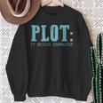 Plot It Builds Character Book Reading Literary Pun Sweatshirt Gifts for Old Women