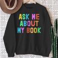 Published Author Squad Writing Crew Ask Me About MY BOOK Sweatshirt Gifts for Old Women
