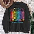 Radicalized By Basic Decency Rainbow Books LGBTQ Equality Sweatshirt Gifts for Old Women
