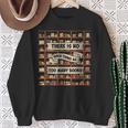 There Is No Such Thing As Too Many Books Book Lover Sweatshirt Gifts for Old Women There Is No Such Thing As Too Many Books Book Lover Sweatshirt Gifts for Old Women