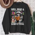 Well Read & Slightly Feral Raccoon Book Lover Graphic Sweatshirt Gifts for Old Women