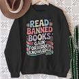 Read Banned Books Gain Forbidden Knowledge Book Enthusiasts Sweatshirt Gifts for Old Women