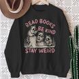 Read Book Be Kind Stay Weird Book Reader Lover Bookworm Sweatshirt Gifts for Old Women Read Book Be Kind Stay Weird Book Reader Lover Bookworm Sweatshirt Gifts for Old Women