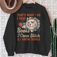 Read Books I Cross Stitch Sewing Stitcher Quilt Cross Stitch Sweatshirt Gifts for Old Women Read Books I Cross Stitch Sewing Stitcher Quilt Cross Stitch Sweatshirt Gifts for Old Women