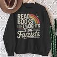 Read Books Lift Weights Fight Fascists Retro Vintage Sweatshirt Gifts for Old Women Read Books Lift Weights Fight Fascists Retro Vintage Sweatshirt Gifts for Old Women