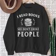 I Read Books So I Do Not Choke People Reading Bookworm Sweatshirt Gifts for Old Women I Read Books So I Do Not Choke People Reading Bookworm Sweatshirt Gifts for Old Women