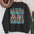 If You Can Read This I Was Forced To Put My Book Down Sweatshirt Gifts for Old Women