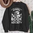If You Can Read This I Was Forced To Put My Book Down Book Sweatshirt Gifts for Old Women
