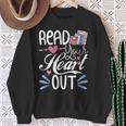 Read Your Heart Out Book Lover Reading Teacher Bookworm Sweatshirt Gifts for Old Women