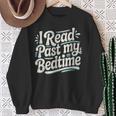 I Read Past My Bedtime Book Lover Reading Quote Sweatshirt Gifts for Old Women