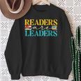 Readers Are Leaders Books Librarian Library Book Lover Sweatshirt Gifts for Old Women