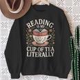 Reading Is My Cup Of Tea Book Lover Tea Drinker Sweatshirt Gifts for Old Women Reading Is My Cup Of Tea Book Lover Tea Drinker Sweatshirt Gifts for Old Women