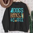 Reading Dogs And Coffee Book Nerd Dog Lover Coffeeholic Sweatshirt Gifts for Old Women