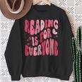 Reading Is For Everyone Books Lover Librarian Bookish Groovy Sweatshirt Gifts for Old Women