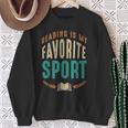 Reading Is My Favorite Sport Book Lover Reading Teacher For Men Women Kids Sweatshirt Gifts for Old Women Reading Is My Favorite Sport Book Lover Reading Teacher For Men Women Kids Sweatshirt Gifts for Old Women