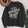 Reading Is Lit Book Lover Reading Teacher For Men Women Kids Sweatshirt Gifts for Old Women Reading Is Lit Book Lover Reading Teacher For Men Women Kids Sweatshirt Gifts for Old Women