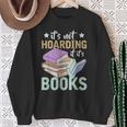 Reading Nerd Its Not Hoarding If Its Books Hoarding Sweatshirt Gifts for Old Women