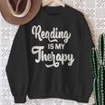 Reading Is My Therapy Book Lover Bookworm Reader Sweatshirt Gifts for Old Women