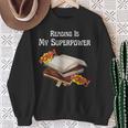 Reading Is My Superpower Book Lover Sweatshirt Gifts for Old Women Reading Is My Superpower Book Lover Sweatshirt Gifts for Old Women