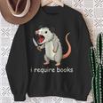 I Require Books Sweatshirt Gifts for Old Women I Require Books Sweatshirt Gifts for Old Women
