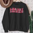 Retro Groovy Library Assistant Librarian Reader Books Sweatshirt Gifts for Old Women