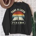 Retro Take A Look It's In A Book Reading Sweatshirt Gifts for Old Women Retro Take A Look It's In A Book Reading Sweatshirt Gifts for Old Women