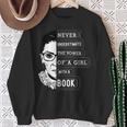 Ruth Bader Ginsburg Shirt Girl With A Book Political Resist Sweatshirt Gifts for Old Women