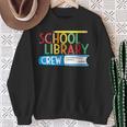 School Library Crew Teacher School Librarian Read More Books Sweatshirt Gifts for Old Women School Library Crew Teacher School Librarian Read More Books Sweatshirt Gifts for Old Women