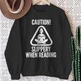 Slippery When Reading Unhinged Book Lover Meme Witty Sweatshirt Gifts for Old Women Slippery When Reading Unhinged Book Lover Meme Witty Sweatshirt Gifts for Old Women