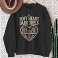 Soft Heart Dark Shelf Dark Romance Book Lover Goth Reading Sweatshirt Gifts for Old Women