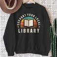Support Your Local Library Book Nerd Bookworm Sweatshirt Gifts for Old Women