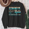 Synonym Rolls Grammar Teacher Literature Book Vocabulary For Men Women Kids Sweatshirt Gifts for Old Women