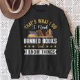 That's What I Do I Read Banned Books Book Nerd Lover Sweatshirt Gifts for Old Women