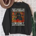 That's What I DO I Read Books Crochet Cat Sweatshirt Gifts for Old Women